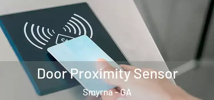 Door Proximity Sensor Smyrna - GA